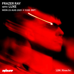 Frazer Ray with LUXE - 23 August 2021