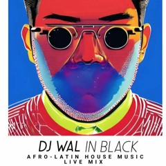 AFRO LATIN HOUSE LIVE MIX BY DJ WAL IN LATITUDE 35° 101