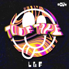 ToofTape #084 - L&F