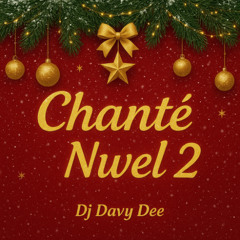 Chanté Nwel 2
