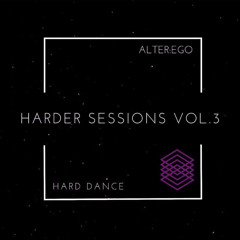 Alter:Ego / Harder Sessions Vol.3 [Hard Dance]