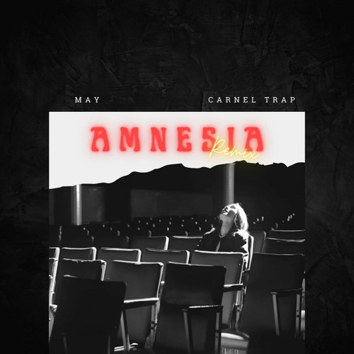 MAY - A TATE MAE YAW GAR [ AMNESIA ] ( CARNEL TRAP REMIX )