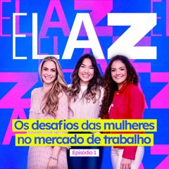 Os desafios das mulheres no mercado de trabalho #1