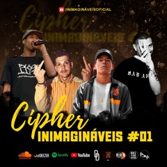 Cypher Inimaginaveis01 -  (D1mec, BlackWill, Muzi & Vihen