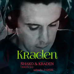 KRADEN - N&K Birthday @ Ōnzē - 24.05.2025