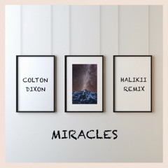 Colton Dixon - Miracles (Halikii Remix)
