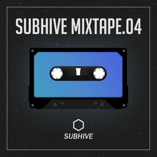 SUBHIVE Mixtapes