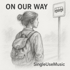 On Our Way (Single)