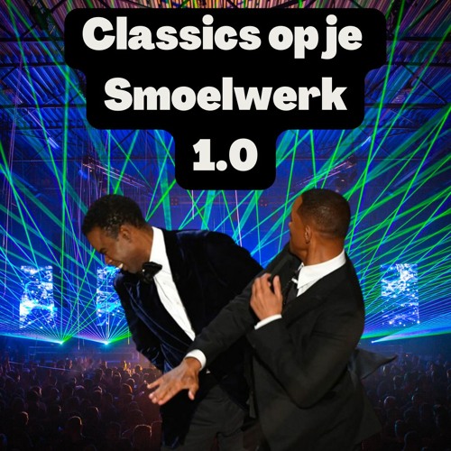 Classics Op Je Smoelwerk V1.0