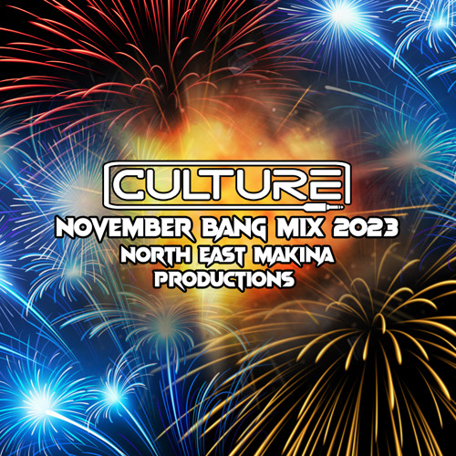 Dj Culture - November Northeast Makina Bang Mix