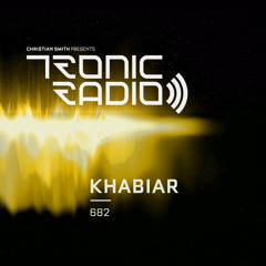 Tronic Podcast 682 with Khabiar