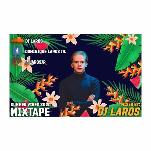 DJ Laros - Summer Vibes 2020 Mixtape