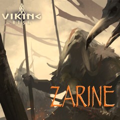 ZARINE - Viking Rise