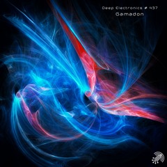Deep Electronics # 437 - Gamadon