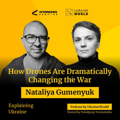 How Drones Are Dramatically Changing the War – with Nataliya Gumenyuk