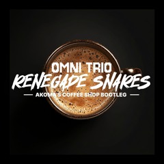 Omni Trio - Renegade Snares (Akoma's Coffee Shop Bootleg)