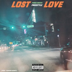 LOST LOVE "Freestyle" (Prod. Foreign Money)