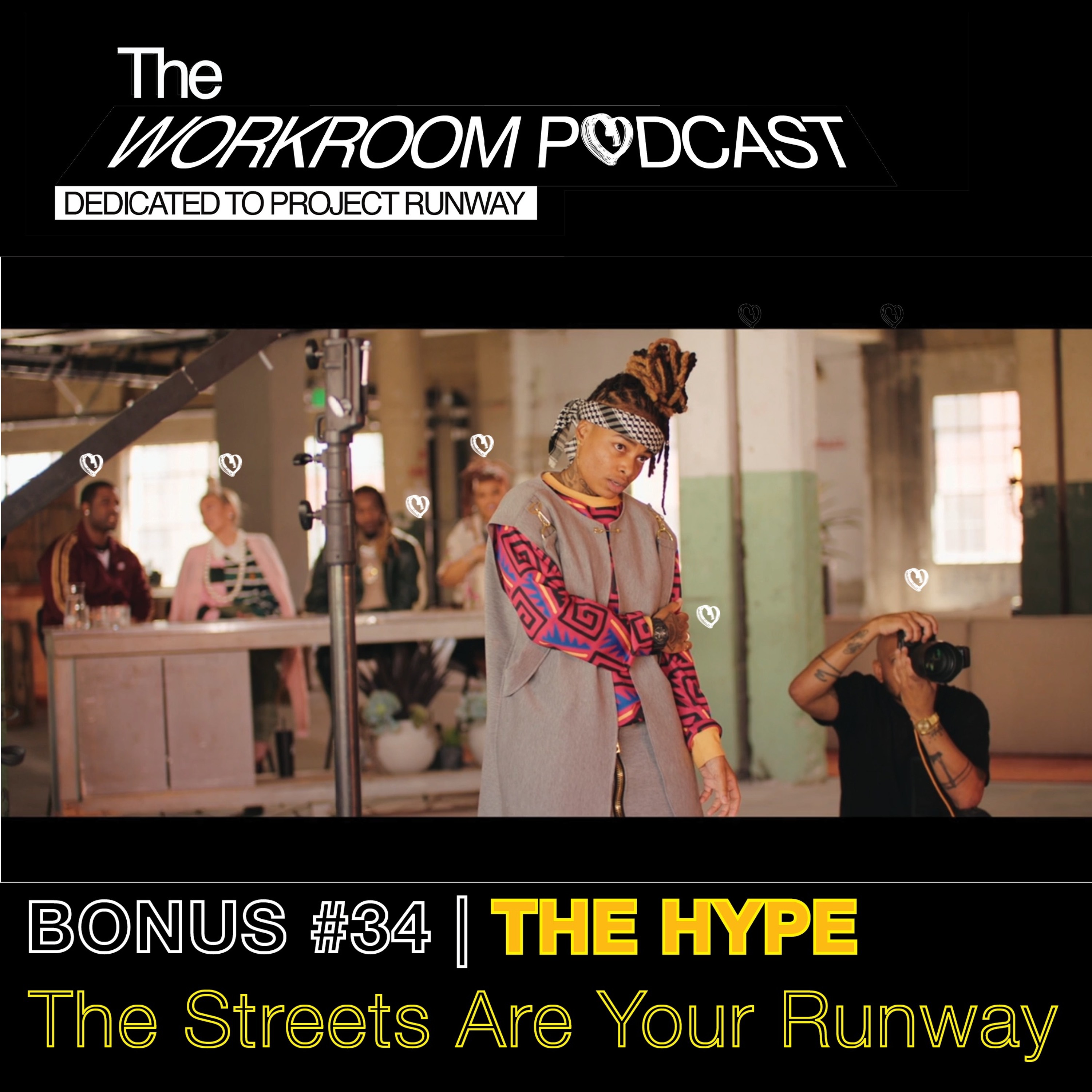 Bonus Episode | The Hype: The Streets Are Your Runway (Season 1 Episode 1)