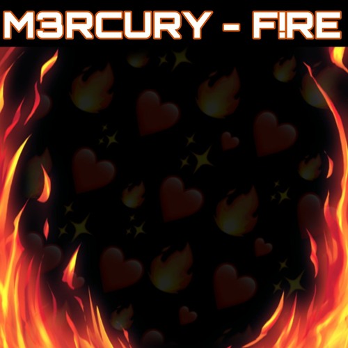 M3RCURY - FIRE