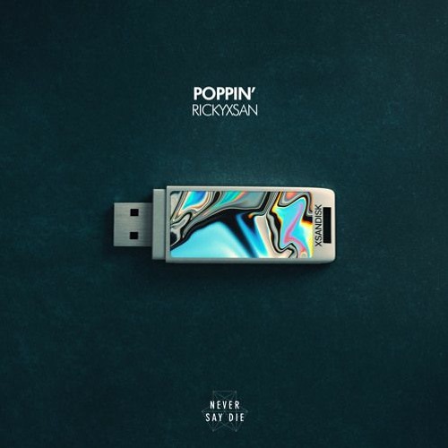 Rickyxsan POPPIN (DJ RICHY RICH JERSEY CLUB FLIP)