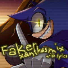 Sonic Balance - FAKER XANTHUS MIX with LYRICS