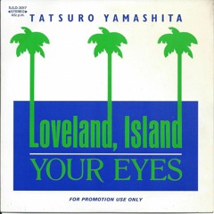 Your Eyes  - Tatsuro Yamashita (Hiroyuki Remix)