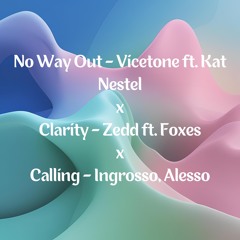 No Way Out x Clarity x Calling