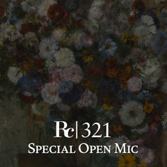 ep. 321 - Special Open Mic