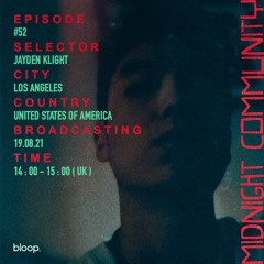Midnight Community #52 w/ Jayden Klight - 19.08.21