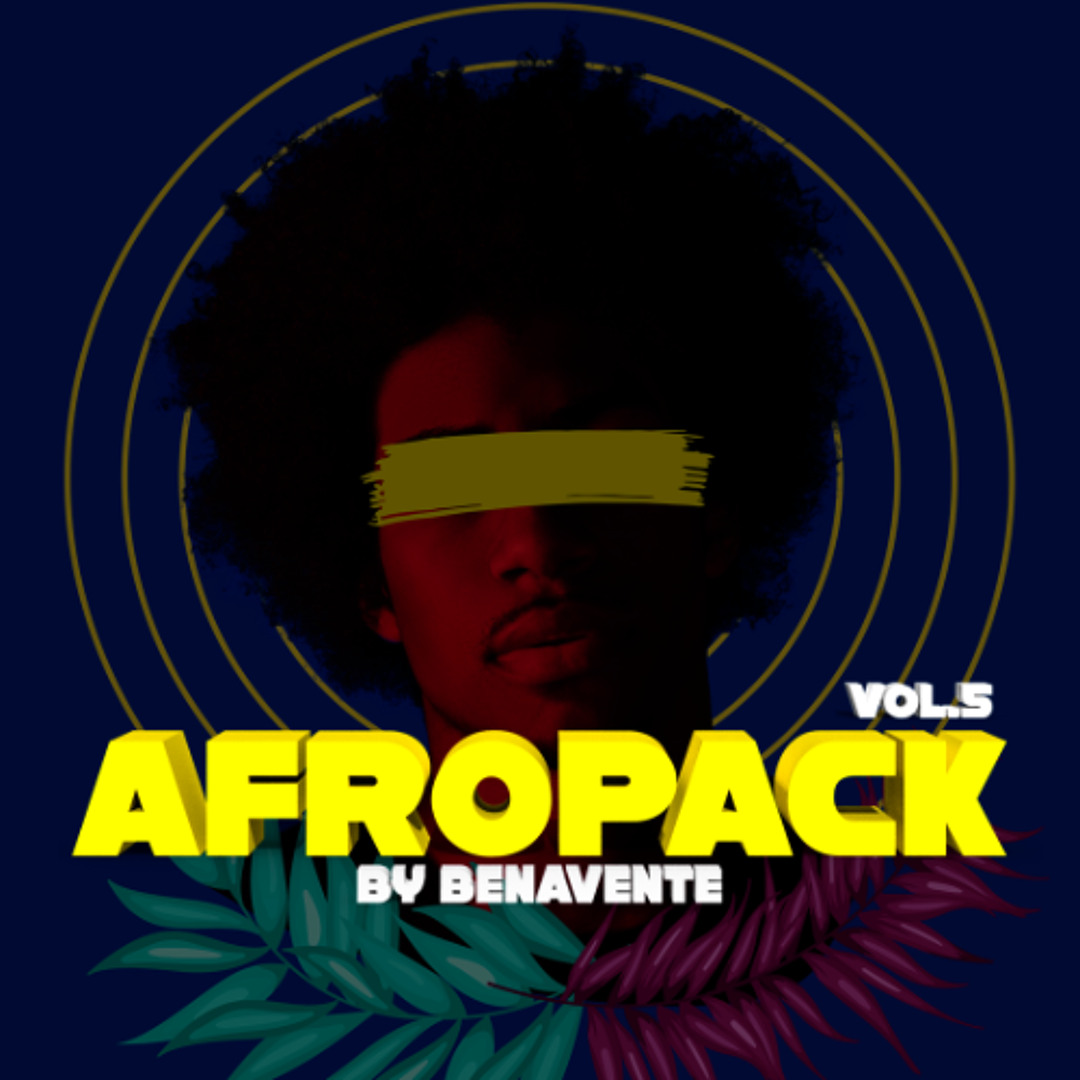 Stream Afro Pack Vol.5 (Benavente) [FREE DOWNLOAD] by Benavente ...