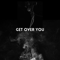 Vely Grand x Dyzz- Get over you