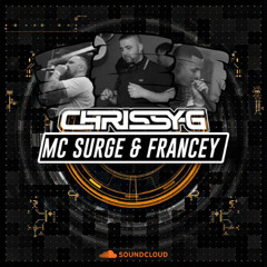 DJ Chrissy G , MC Surge and Francey
