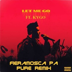 The Weeknd - Let Me Go (Fieramosca PA Pure Remix)