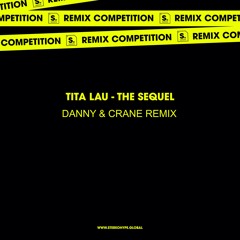 Tita Lau - The Sequel (Danny & Crane Remix)
