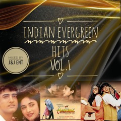 INDIAN EVERGREEN HITS VOL. 1