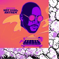 Gbmnutron - Hot Gyal Anthem (SouthExst Remix)