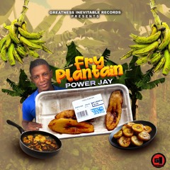 Power Jay - Fry Plantain (Revenge Riddim) "Vincy Soca 2025"