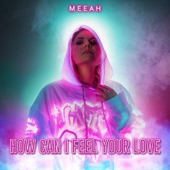How can I feel your love- Slowed+Reverb