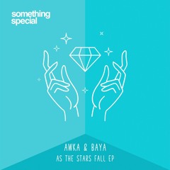Awka, Baya - As The Stars Fall (Original Mix)
