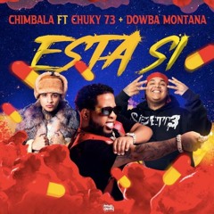 Esta Si Intro Chorus DJImaEdit 130Bpm - Chimbala X Dowba Montana X Chucky73