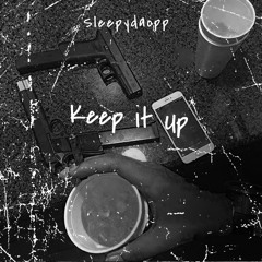 Sleepy - Keep it Up