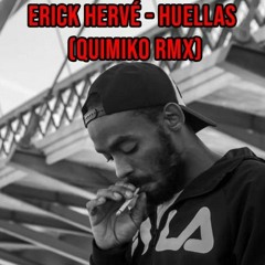 Erick Hervé - Huellas (Spring Trap Remix X ElQuimiko)