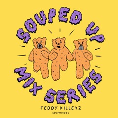 Teddy Killerz: Soup Mix 002