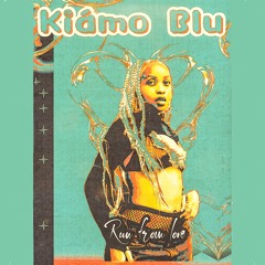 Kiámo Blu - Run From Love