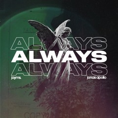 Jayms & Jonas Apollo - Always (Original Mix) [Extended Mix]