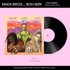 MADA BROS x BOH MZK - DIVA (REMIX)
