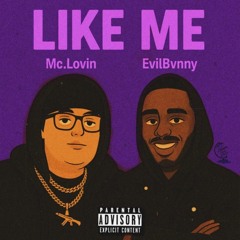 Like me W/ EvilBvnny