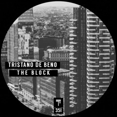 Tristano De Beno - The Block (Original Mix)