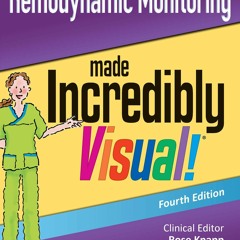 Download Hemodynamic Monitoring Made Incredibly Visual (Incredibly Easy!