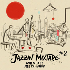 JAZZIN' #2 - when jazz meets hiphop - mixtape